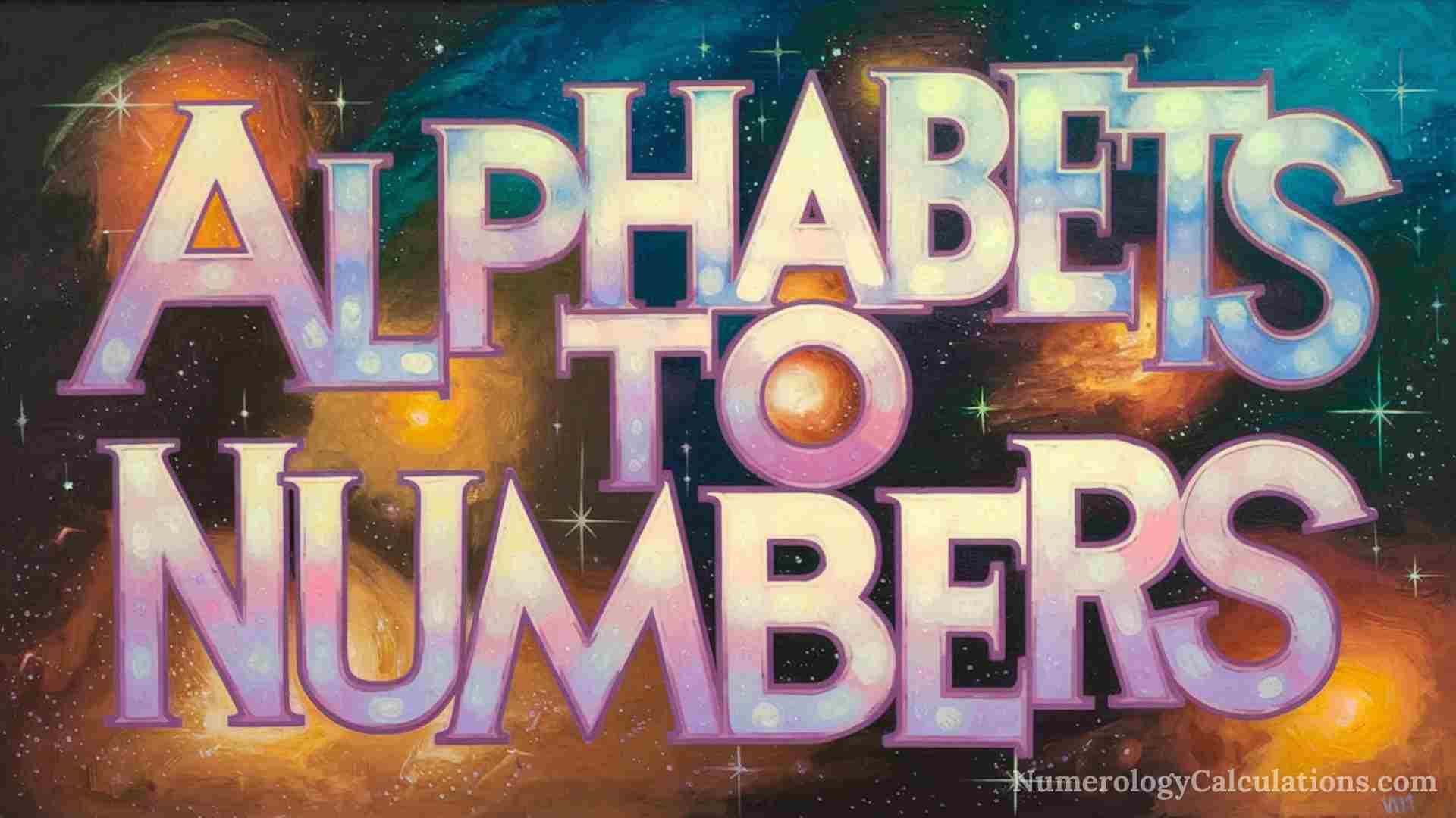 Alphabets to Numbers